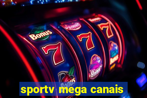 sportv mega canais